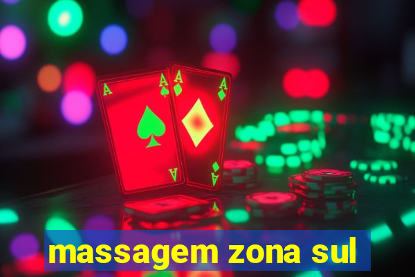 massagem zona sul